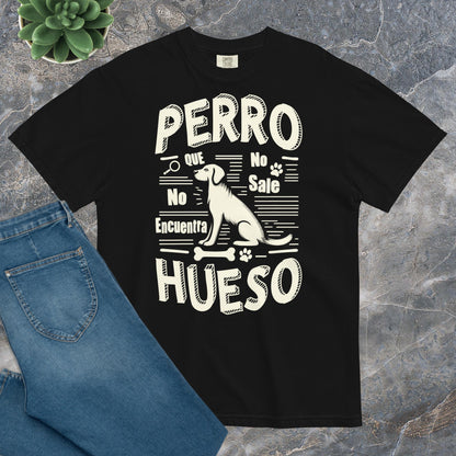 Camiseta Confort Unisex A - Perro que no sale no encuentra hueso