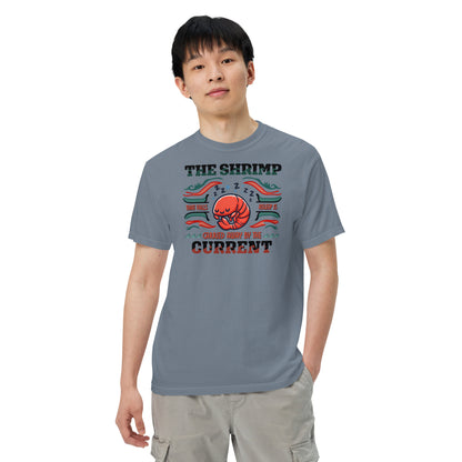 Comfort Unisex T-shirt B - The shrimp that falls asleep is carried away by the current