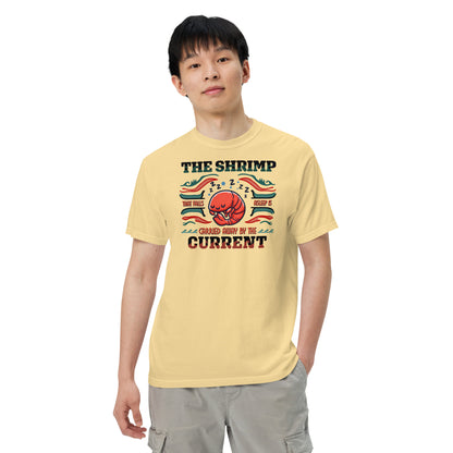 Comfort Unisex T-shirt B - The shrimp that falls asleep is carried away by the current