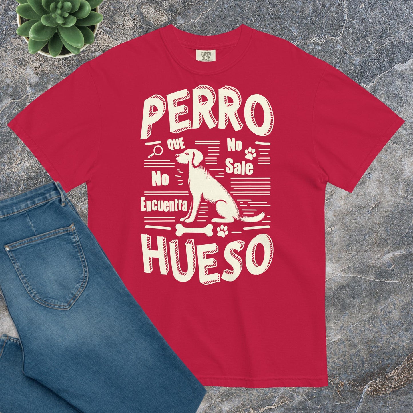 Camiseta Confort Unisex A - Perro que no sale no encuentra hueso