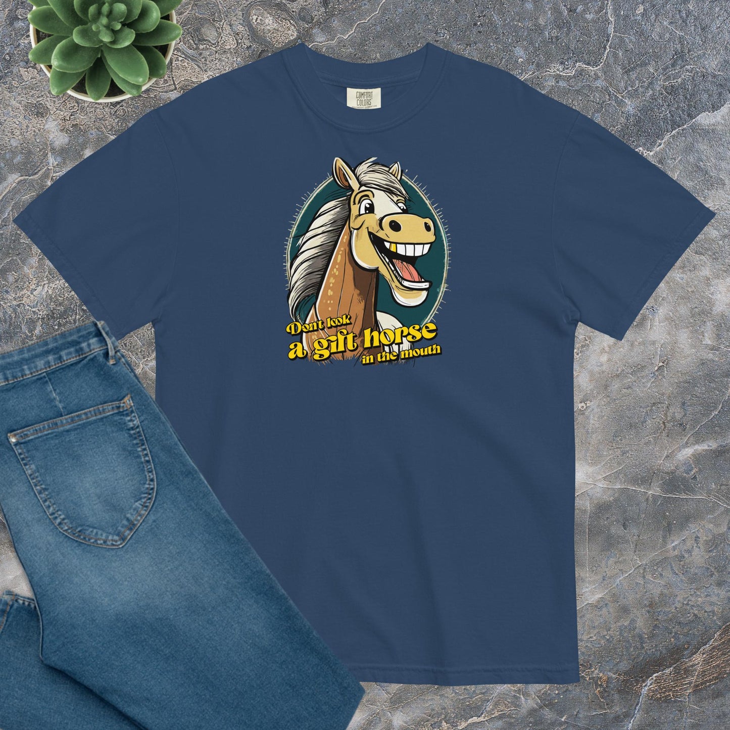 Comfort Unisex T-shirt A - Don't look a gift horse in the mouth